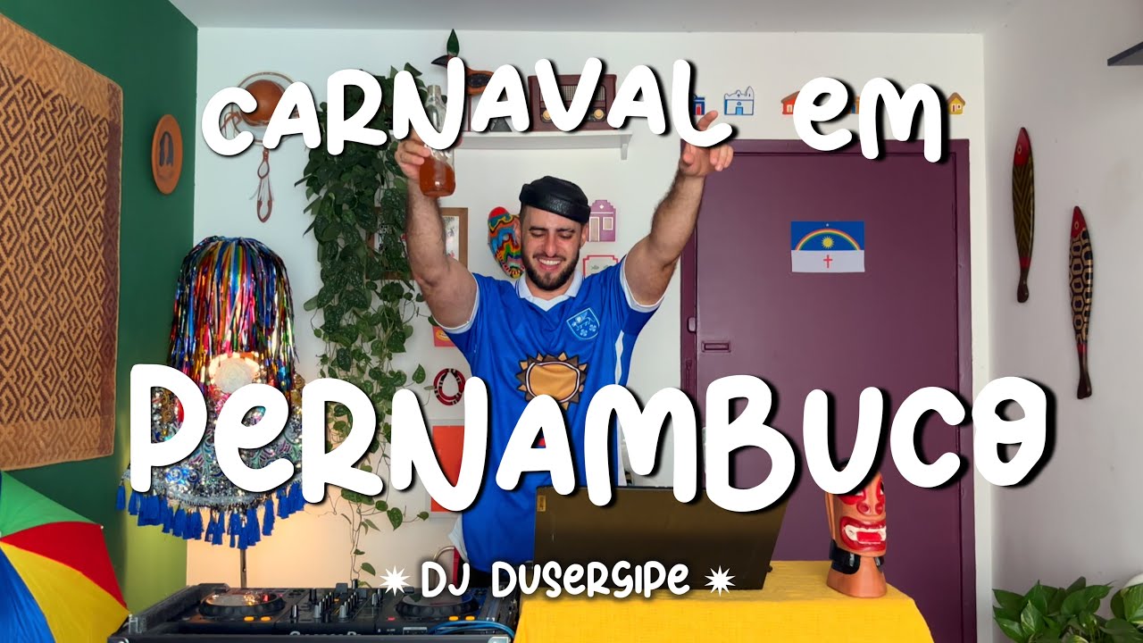 Carnaval em Pernambuco - DJ DUSERGIPE
