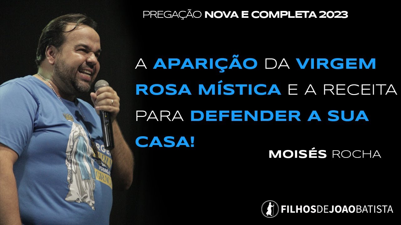 A aparição da Virgem Rosa Mística e a receita para defender a sua casa! |  Pregação NOVA 2023