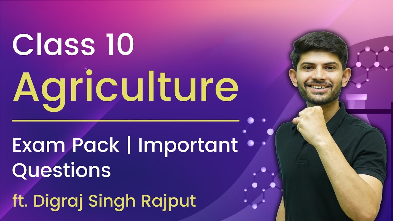 Exam Pack And Most Important Questions 2025-26 | Agriculture  | Class 10 Geography