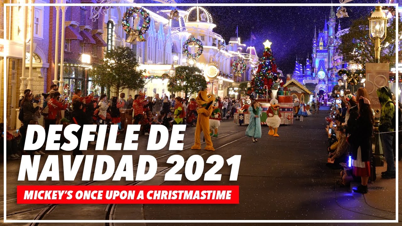 Desfile de navidad de Disney World 2021 | Mickey's Once Upon a Christmas Time Parade