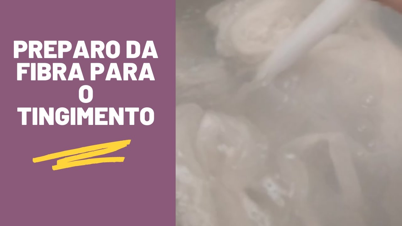 Preparo da fibra para o tingimento natural