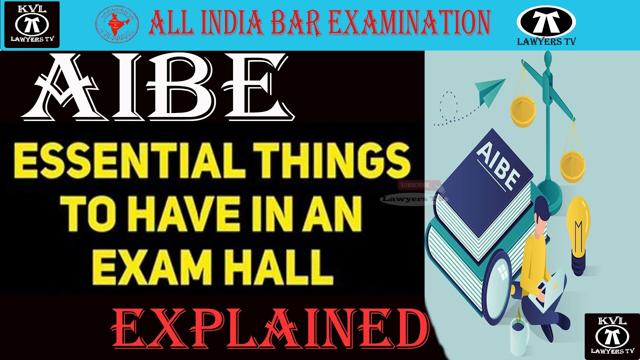 Essential Things to have In an AIBE Exam Hall | All INDIA BAR EXAM | Admit ID Card | Lawyers TV