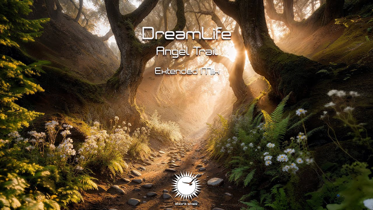DreamLife - Angel Trail (Extended Mix)