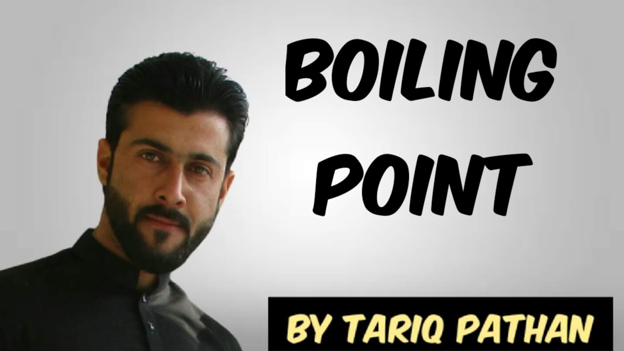Class 11 Chapter 5 - Boiling point explained in Urdu - Hindi by Tariq Pathan