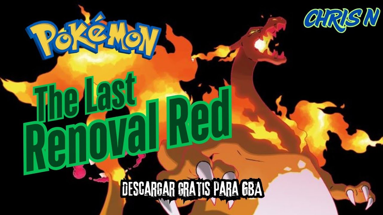 Descargar GRATIS Y FÁCIL Pokémon The Last Renoval Red para GBA en español e ingles.