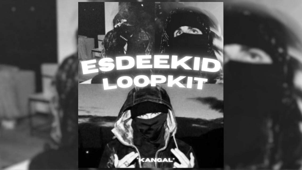 [FREE] ESDEEKID LOOPKIT 