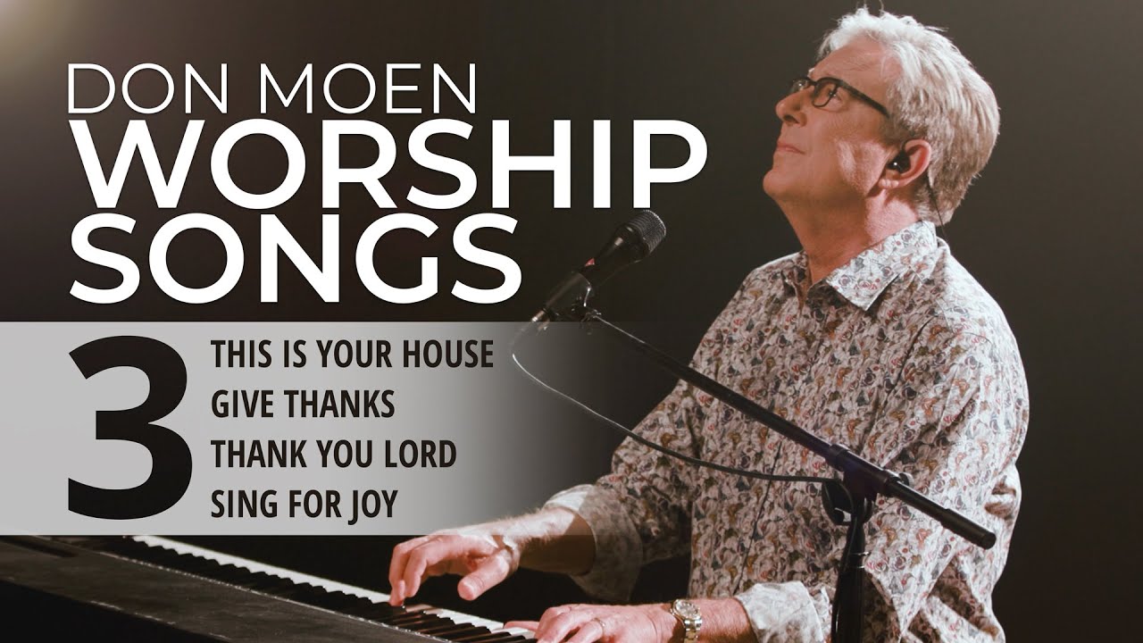 Don Moen LIVE Praise & Worship Songs #3