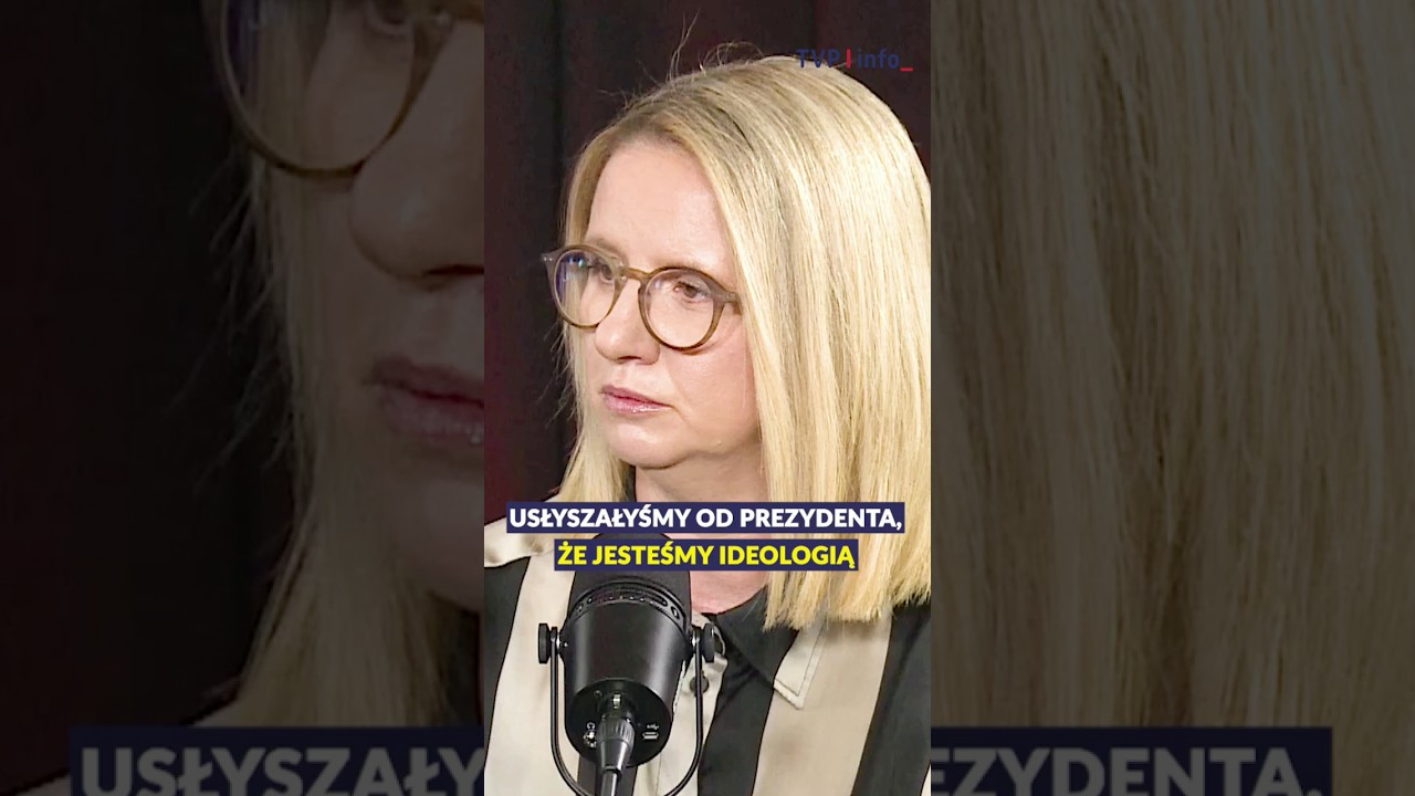 "Usłyszałyśmy od prezydenta, że jesteśmy ideologią" 