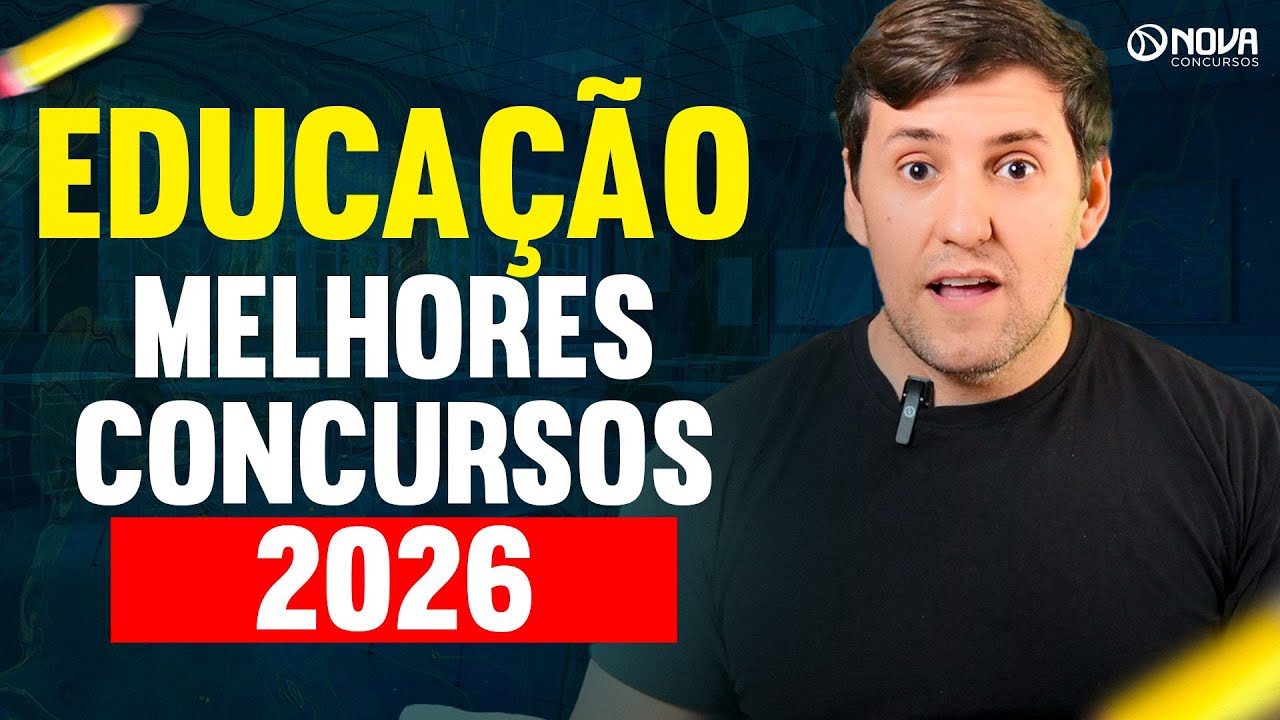 MELHORES CONCURSOS DA &Aacute;REA DA EDUCA&Ccedil;&Atilde;O PREVISTOS PARA 2026 ⚡