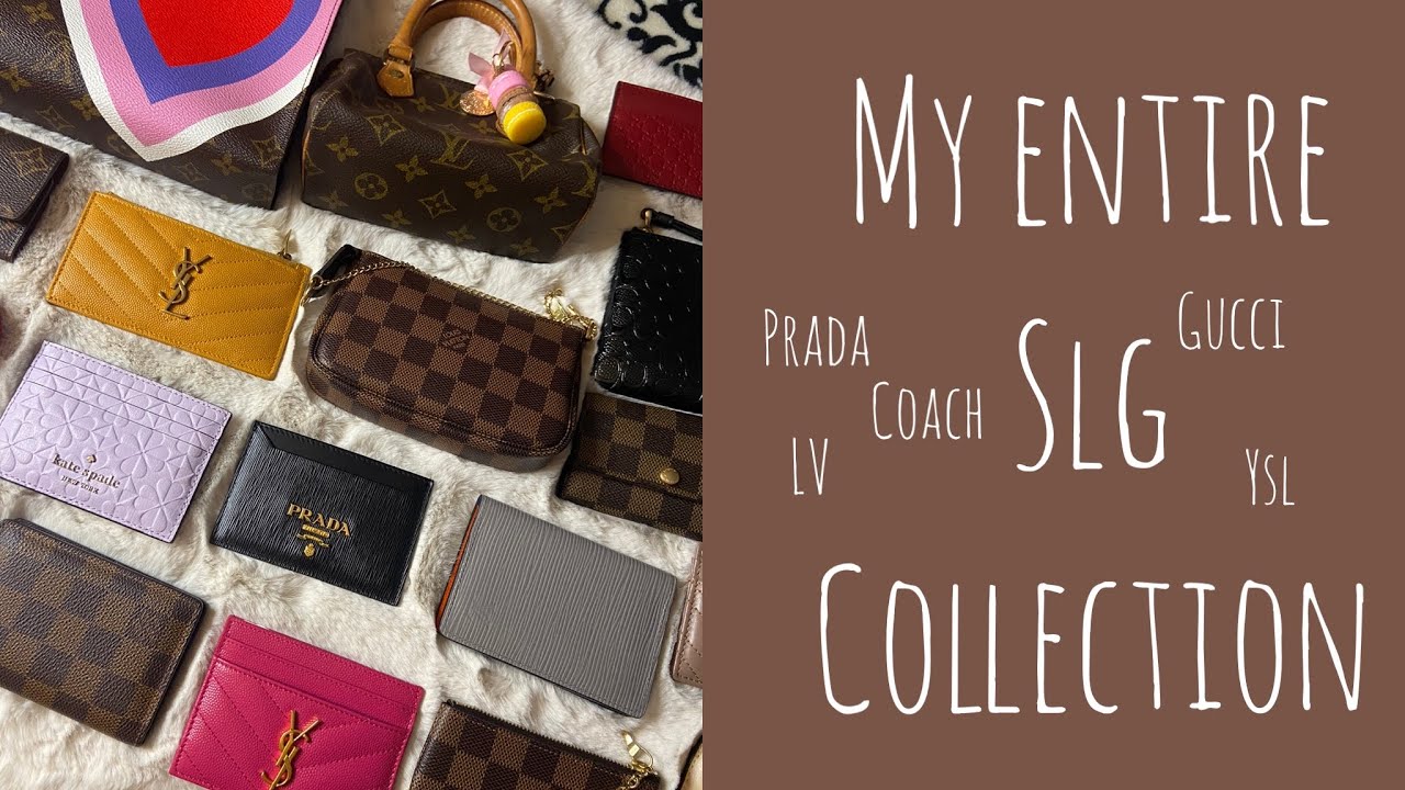 MY ENTIRE SLG COLLECTION | Louis Vuitton, Gucci, Prada, YSL | #slgcollection #coach #katespade