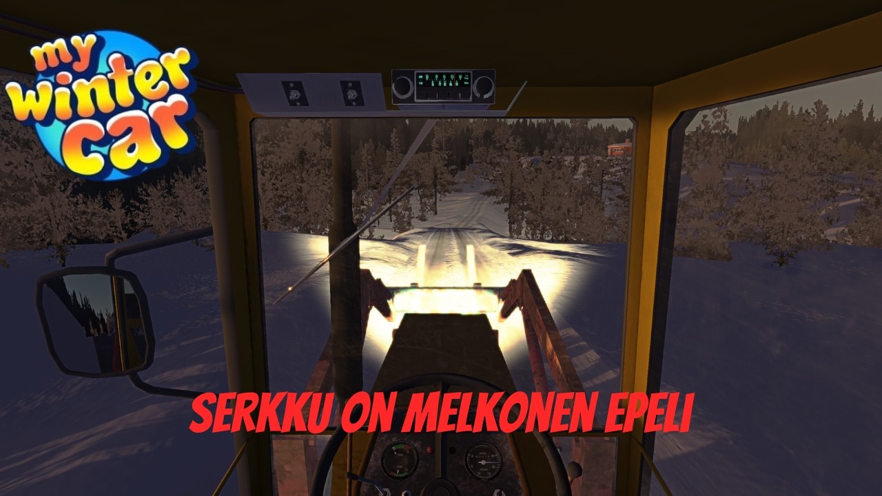 Vietiin klapit...ja serkku #22 - My Winter Car