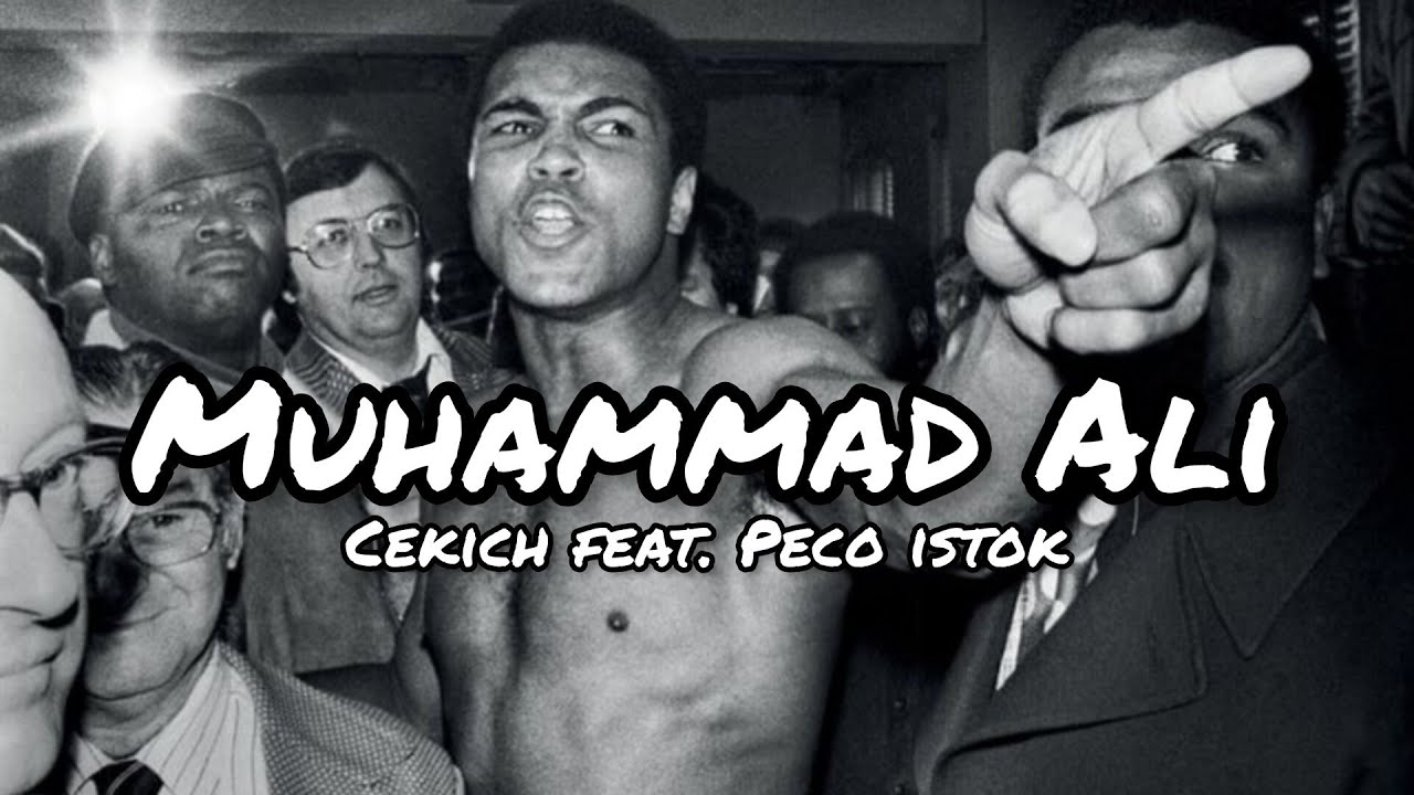 CEKICH x PECO ISTOK - MUHAMMAD ALI (OFFICIAL VIDEO 4K)