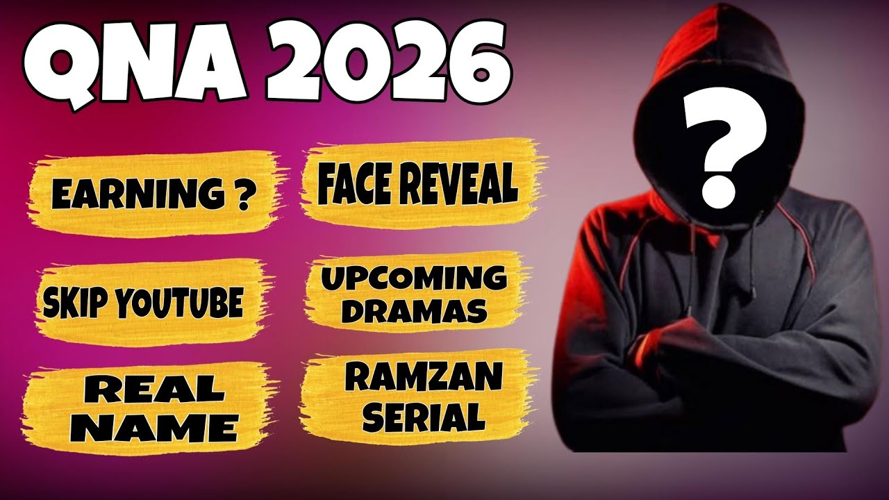 QNA 2026 | Leaving YouTube | Face Reveal | Ramdan Dramas 2026 | Earnings | Dramaz Review 