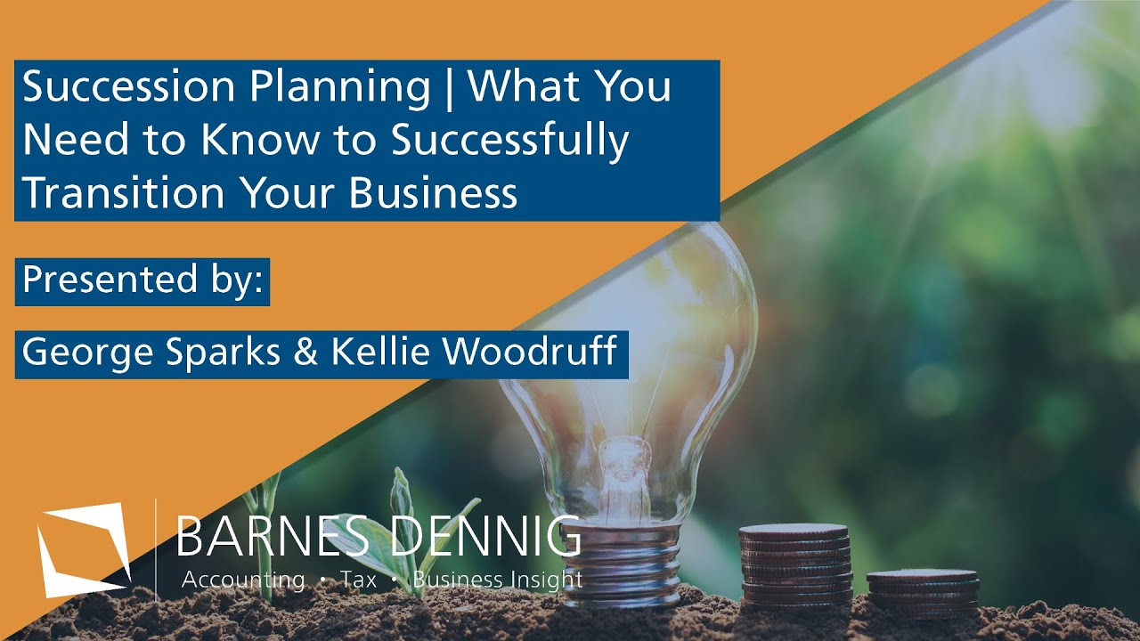 Succession Planning | What You Need to Know to Successfully Transition Your Business