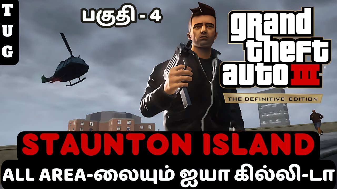 GTA 3 Definitive Edition TAMIL | PART 4 | STAUNTON ISLAND