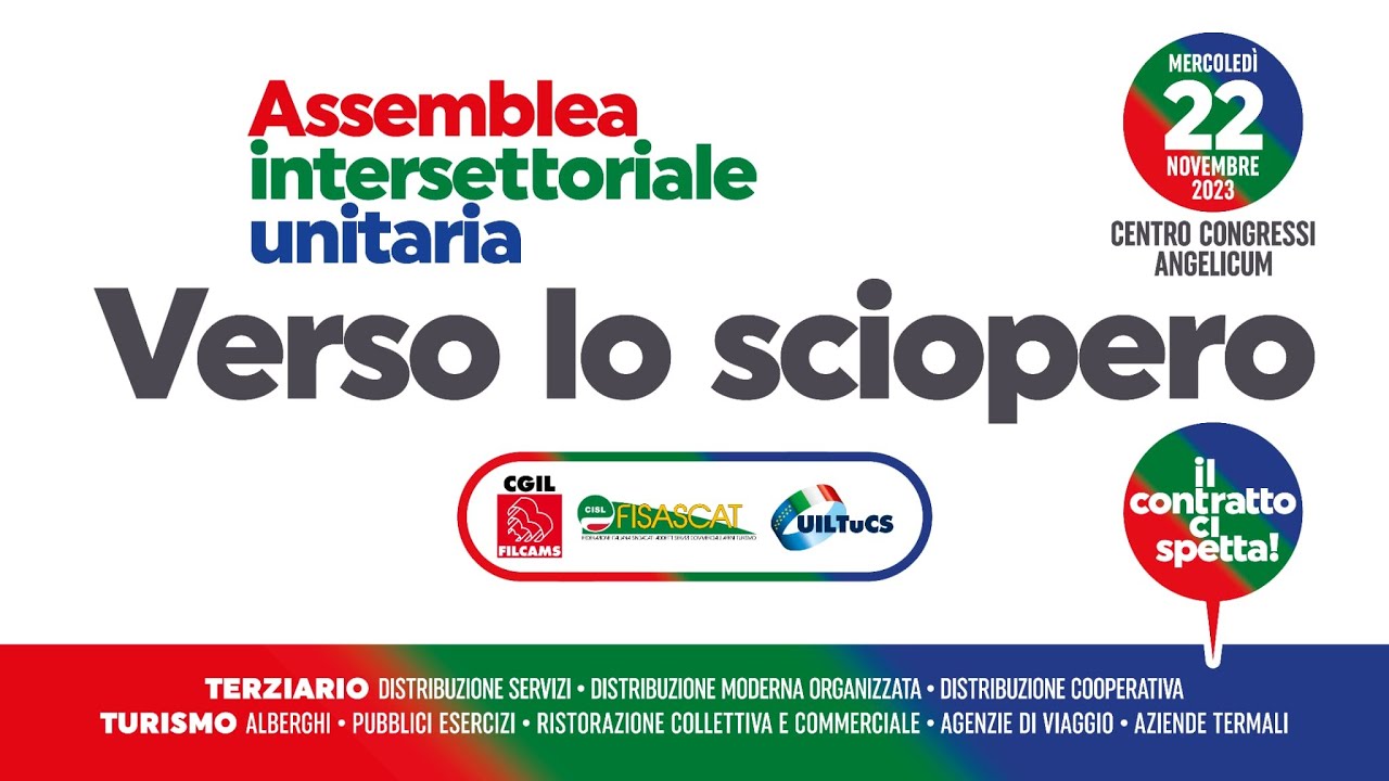 Verso lo sciopero: Il Contratto Ci spetta - 22 novembre 2023 Assemblea Intercategoriale Unitaria