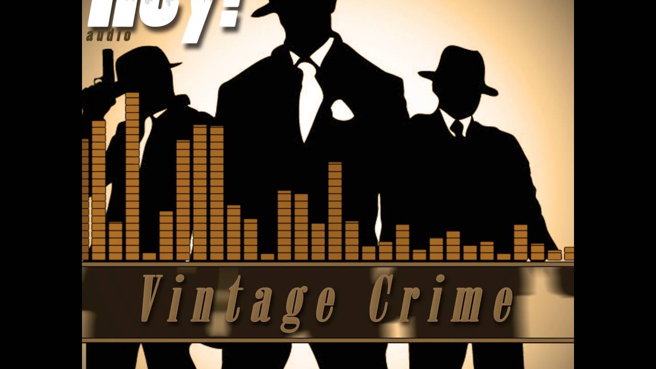 Vintage Crime (Royalty Free Music)