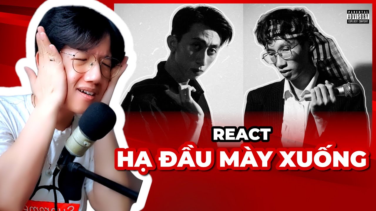 React RUBIDI & TUNGDREAMER - HẠ ĐẦU MÀY XUỐNG | Giang Đẫm