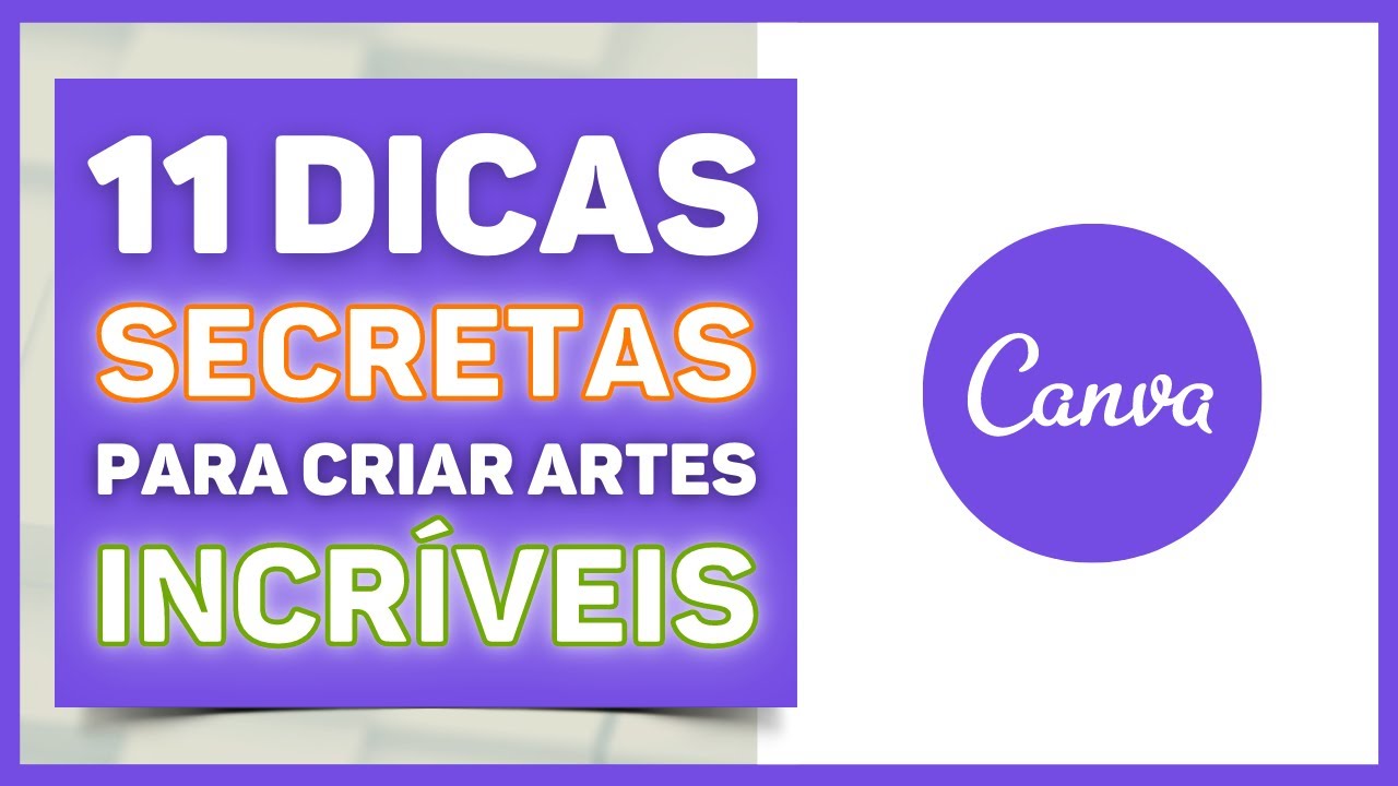 11 Dicas SECRETAS para Criar Artes Incríveis no Canva!