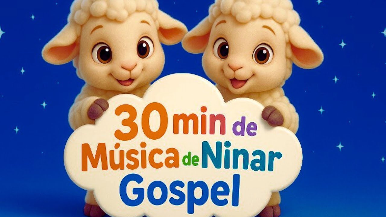 Maratona Música  Gospel de Ninar - Maratona Infantil Gospel |  Ovelhinhas de Algodão