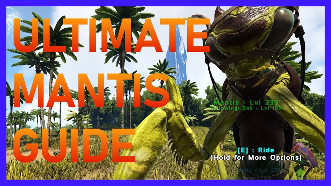 How to tame a mantis in Ark2023