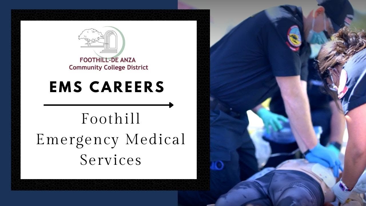 Foothill College Emergency Medical Services Careers