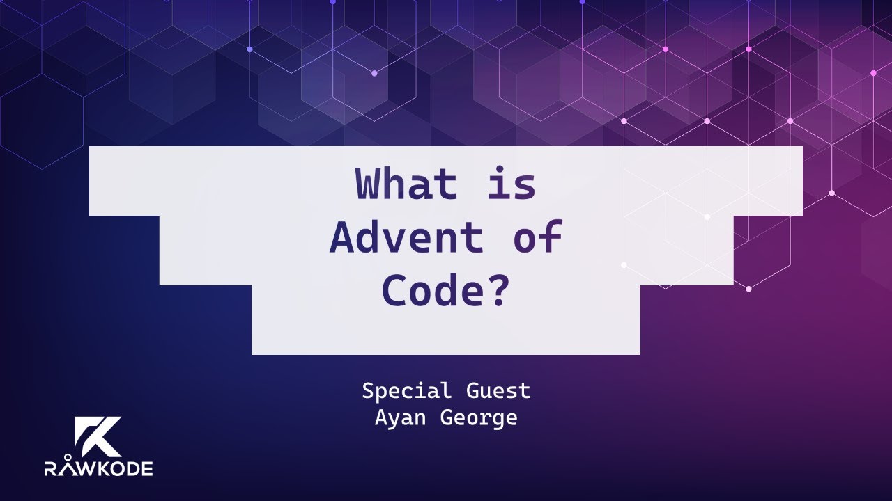 What is Advent of Code? | Rawkode Live