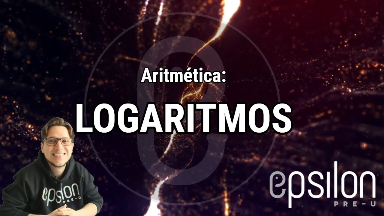 Aritmética: LOGARITMOS #ÉpsilonPreU