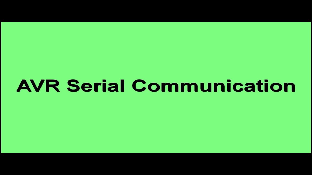 AVR Serial Communication Part1