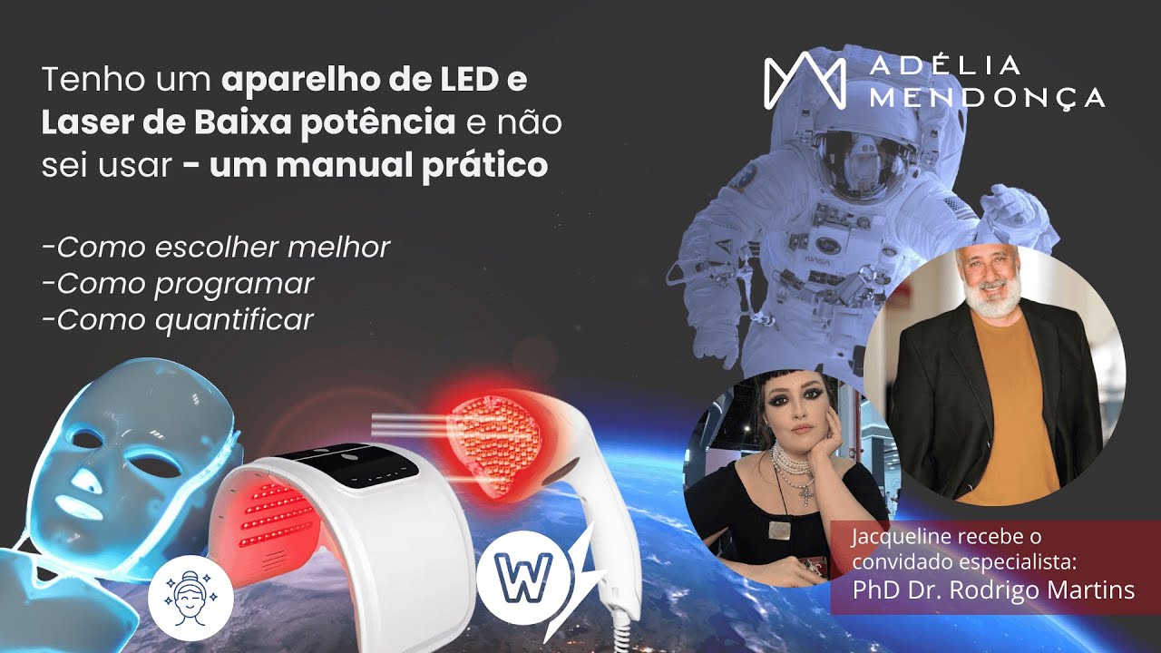 Tenho um aparelho de LED e Laser de Baixa potência e não sei usar - um manual prático.
