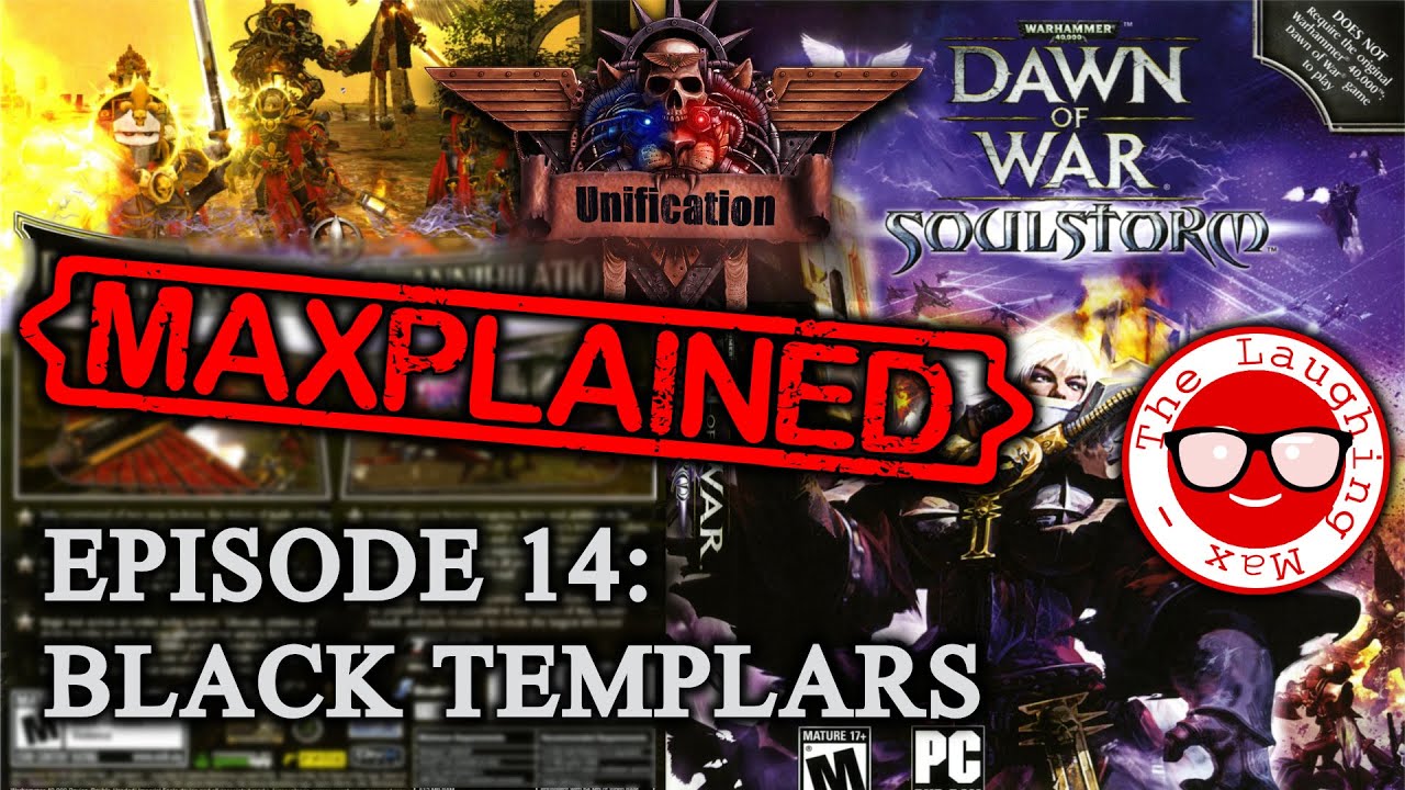 Maxplained: Dawn of War - Unification [v.7.2.5] #14 Black Templars [Tutorial] [Guide]