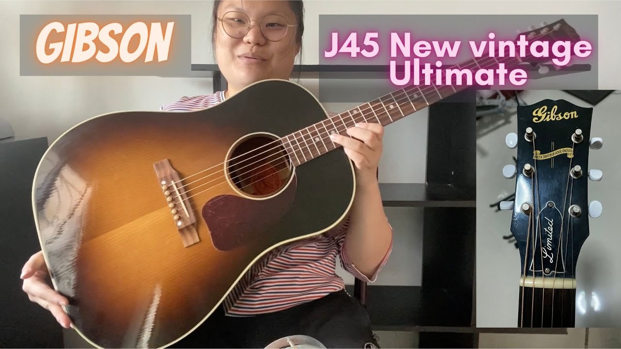 รีวิว Gibson J45 new vintage Ultimate(Limited) 2016