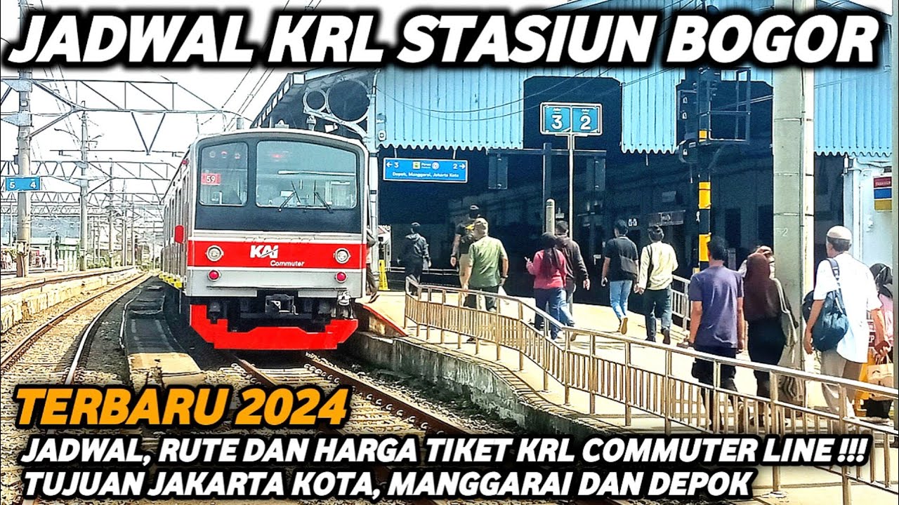 MUDAH DAN CEPAT ‼️ JADWAL KRL COMMUTER LINE BOGOR KE JAKARTA KOTA - MANGGARAI  TERBARU 2024