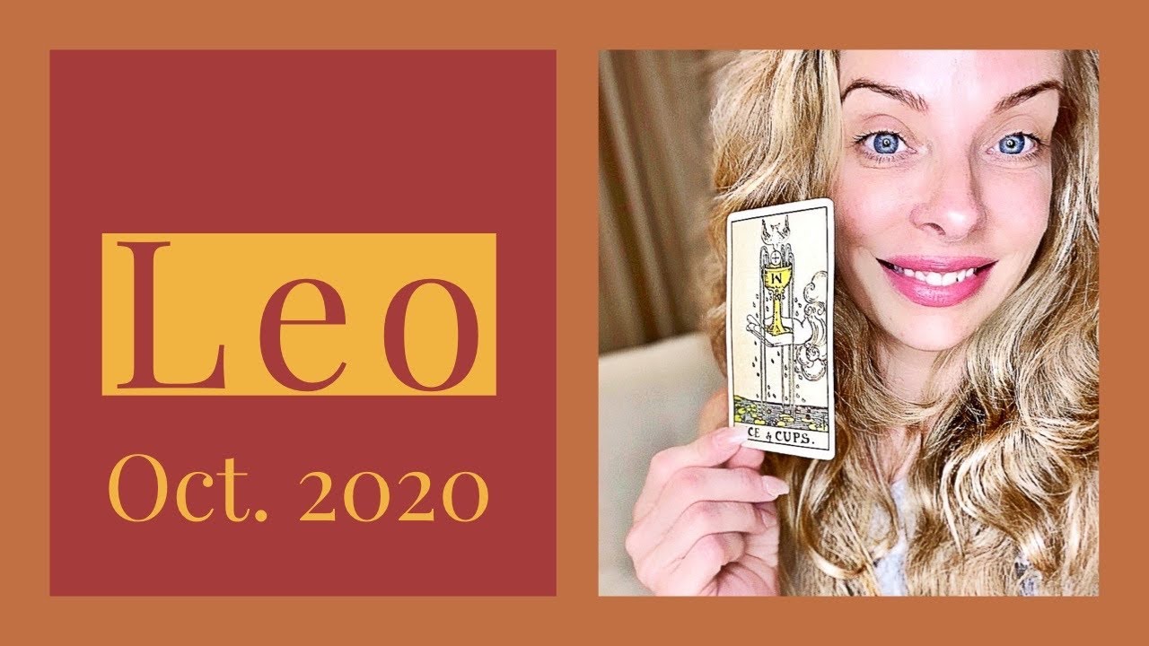 Leo:  Get ready.  They're about to offer you something big!  Oct. 2020