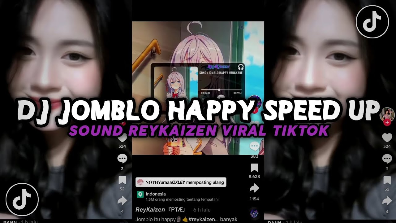 DJ JOMBLO HAPPY MEMANG PILIHAN HATI SPEED UP VIRAL TIKTOK SOUND REYKAIZEN