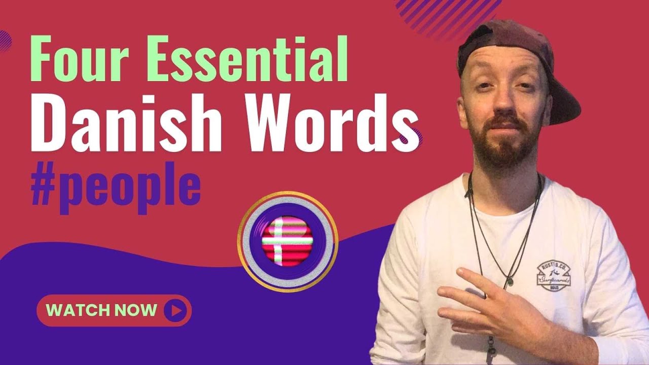 Four Essential Danish Words | Mennesker, Personer, Folk, And Man | Danish Language For Beginners