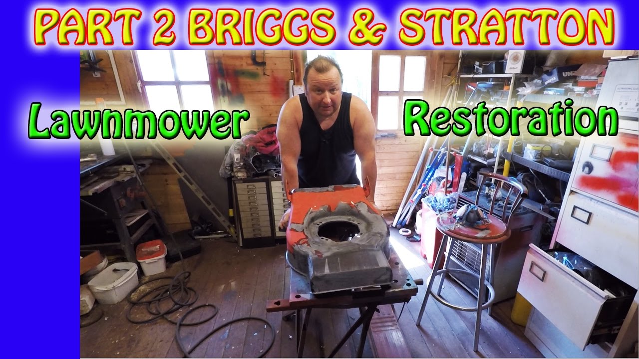 Part 2 Champion Briggs And Stratton Lawnmower Restoration