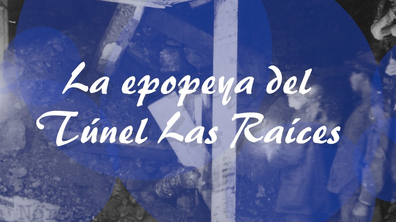 Araucanía Desconocida: La epopeya del Túnel Las Raíces