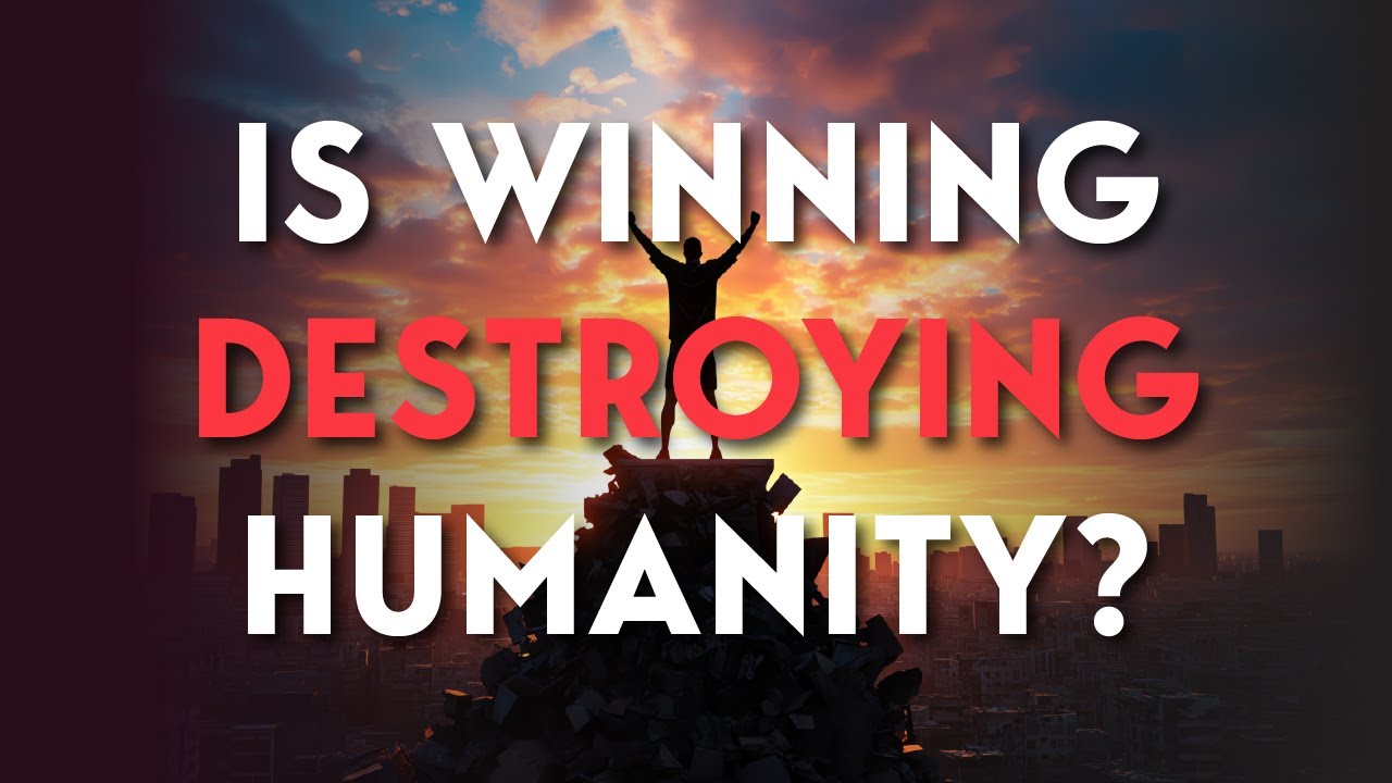 Why Winning is Ruining Our Society!