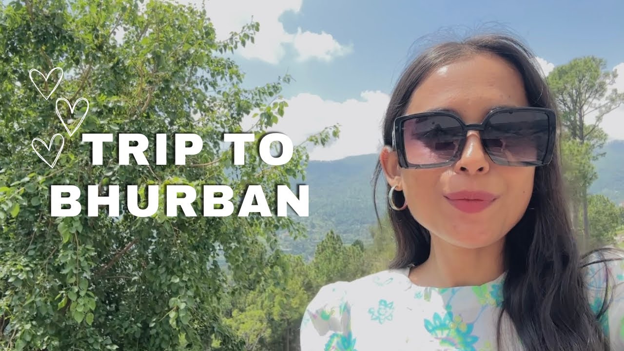 TRIP TO BHURBAN 🤍 | Travel Vlog | Murree | Work Trip - Vlog 02