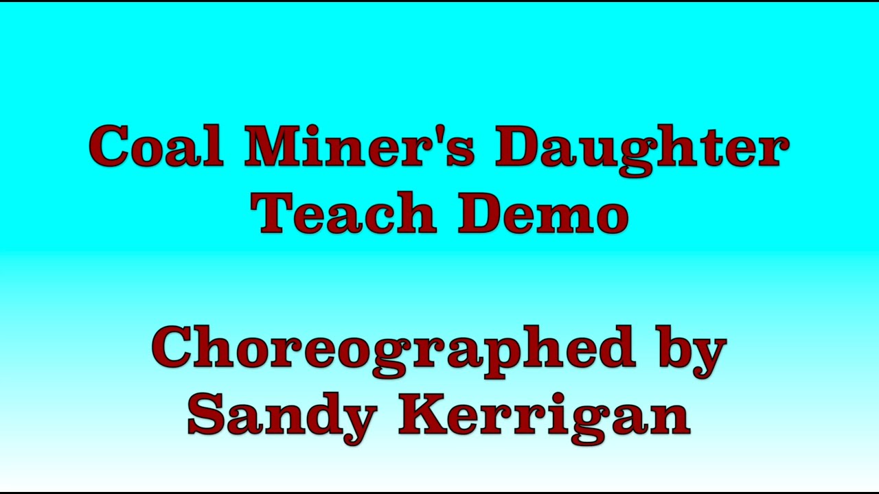 Coal Miner's Daughter - Line Dance (Teach Demo)