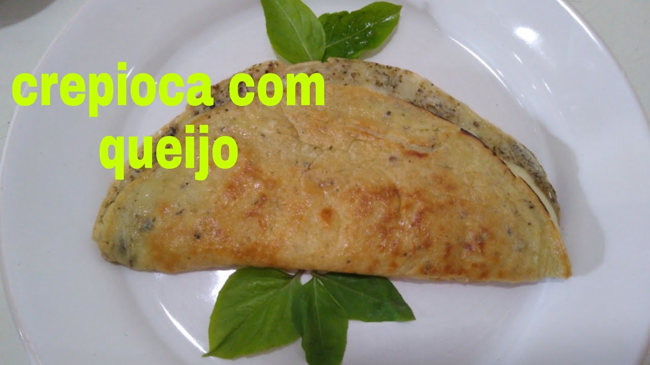 COMO FAZER CREPIOCA SIMPLES E RÁPIDA