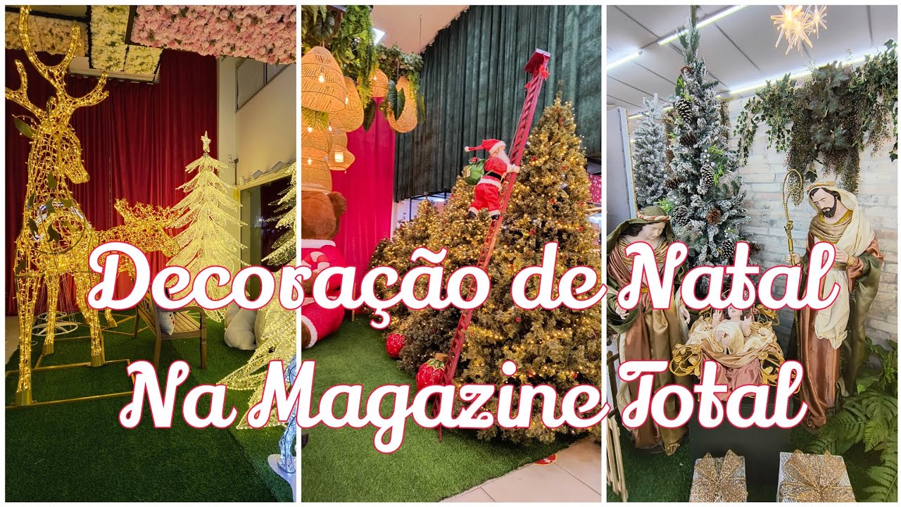 Decoração de Natal 2024 da loja Magazine Total/ Muitas inspirações e lindas árvores de Natal