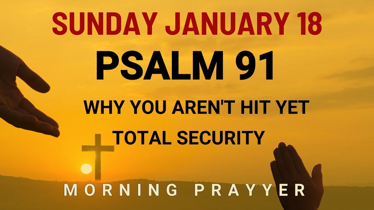 January 18 Jesus Covers You with Blessings of Protection Mercy and Spiritual Victory Morning Prayer