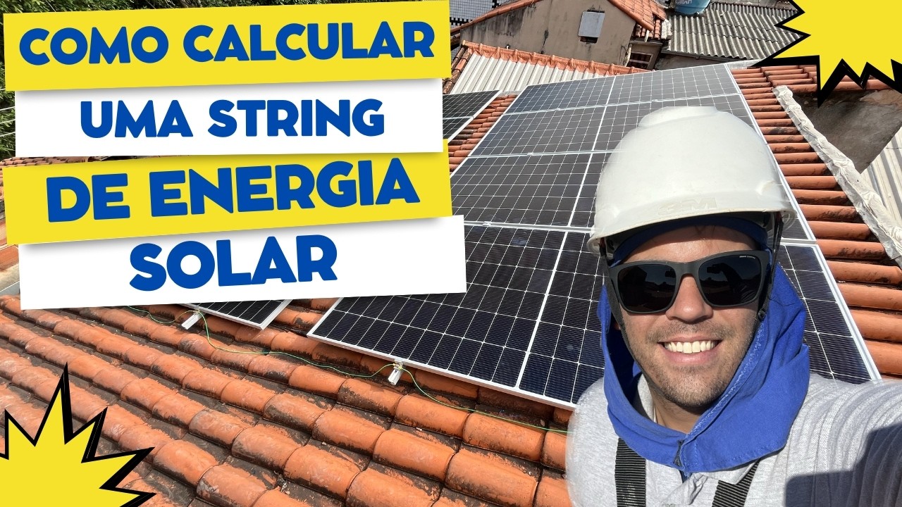 Como Calcular Quantos Painéis por String Fotovoltaica
