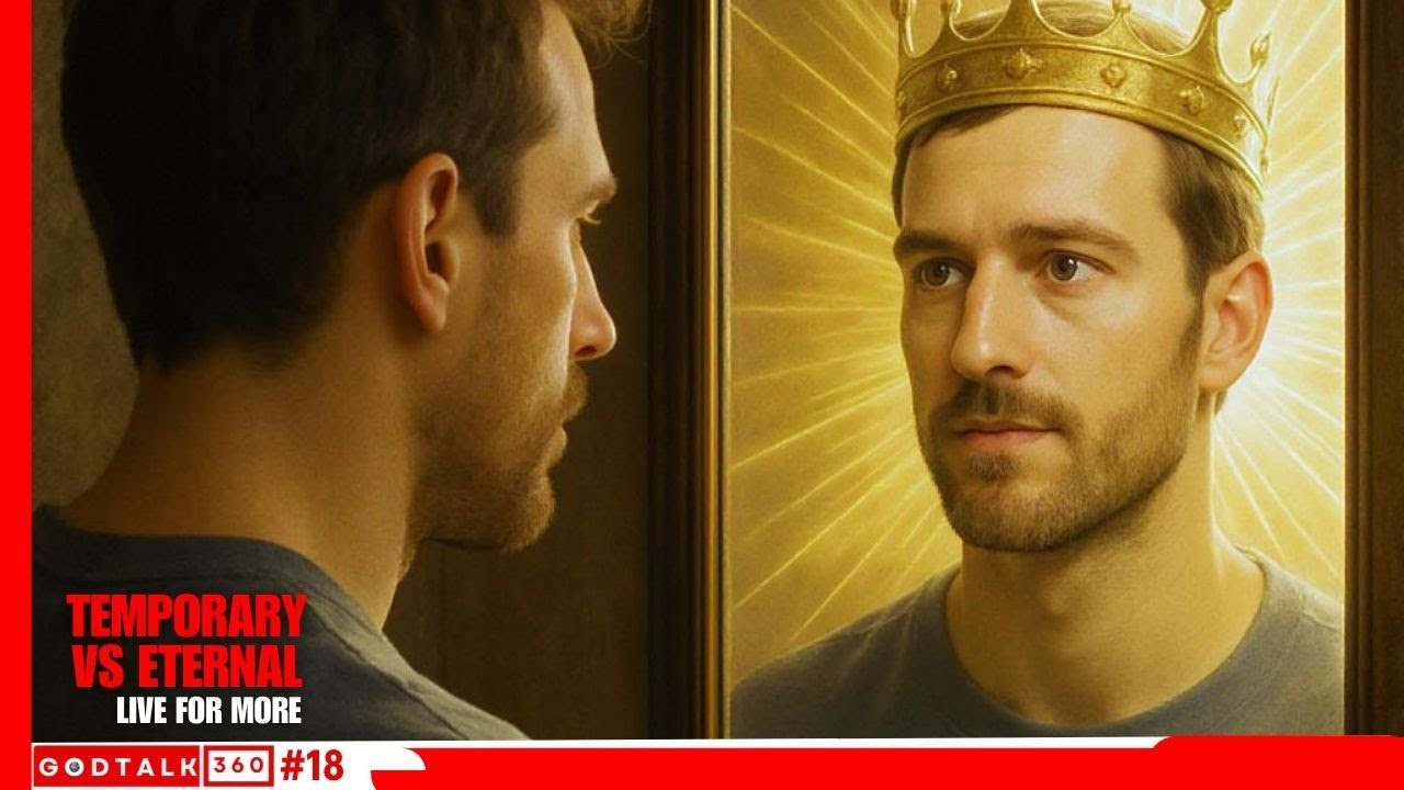 Temporary vs. Eternal &mdash; What Will Outlive You? | GodTalk360