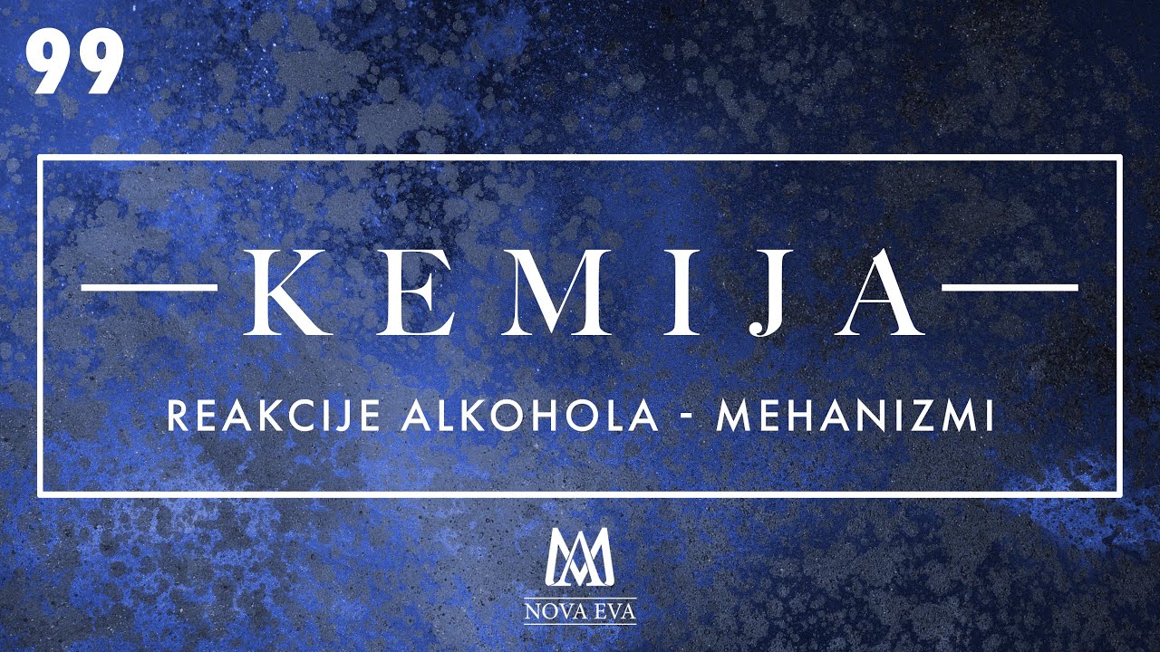 99. Reakcije alkohola - mehanizam (Faks)