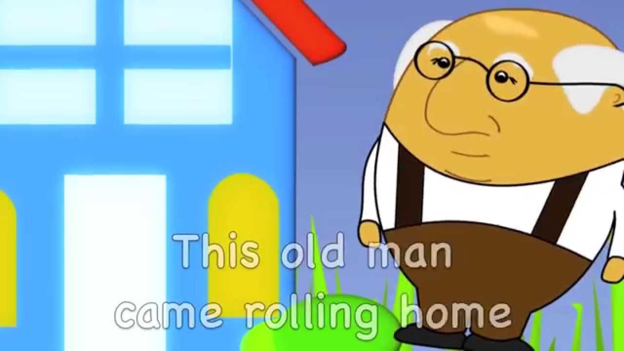 This Old Man Came Rolling Home