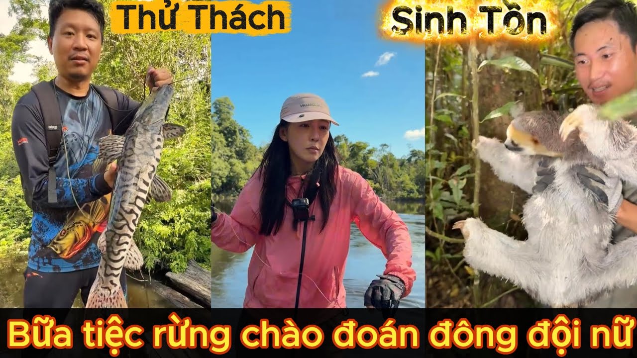 Tập 2| Thử thách sinh tồn trong rừng rậm Amazon, bữa tiệc rừng chào đoán đồng đội nữ| Hà Bá Sinh tồn