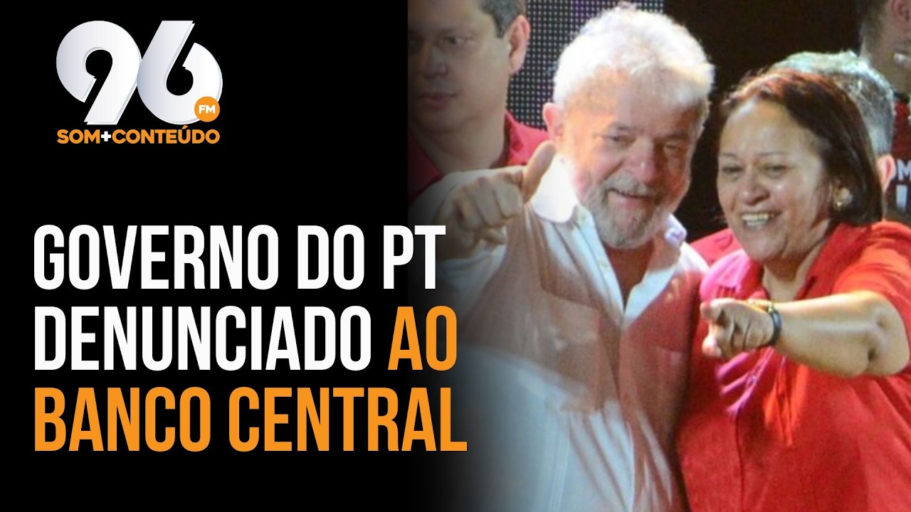 GOVERNO DO RN É DENUNCIADO AO BANCO CENTRAL